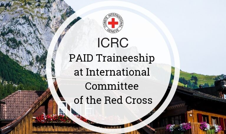 International Committee of the Red Cross (ICRC) Paid Traineeship 2019