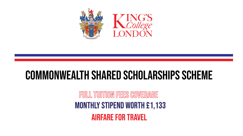 King's College London Commonwealth Shared Scholarships Scheme (CSSS)