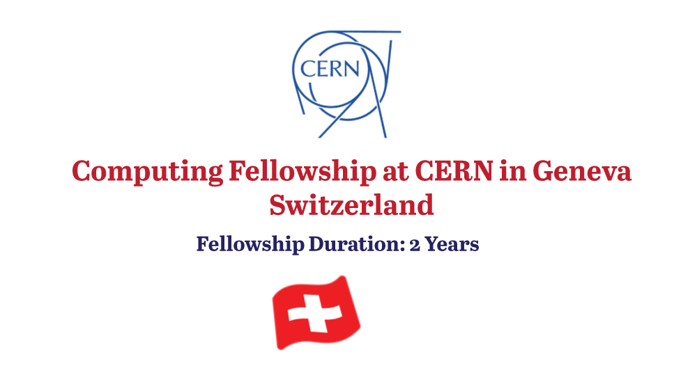 Computing Fellowship Software Engineering at CERN in Switzerland