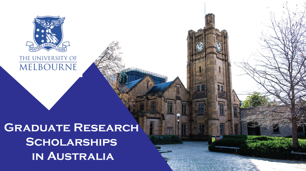 The University of Melbourne Graduate Research Scholarships in Australia